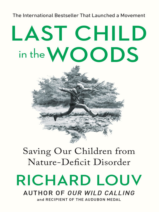 Title details for Last Child in the Woods by Richard Louv - Wait list